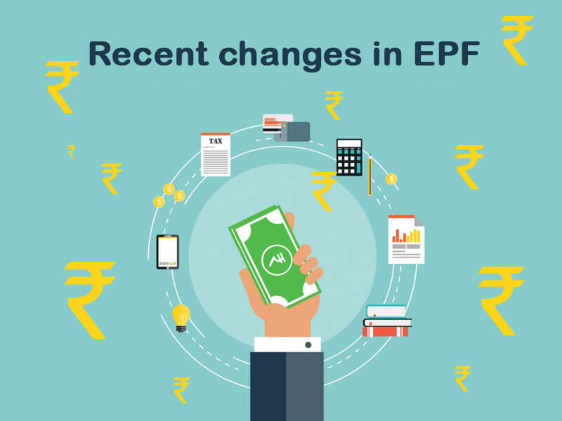 Recent changes in EPF