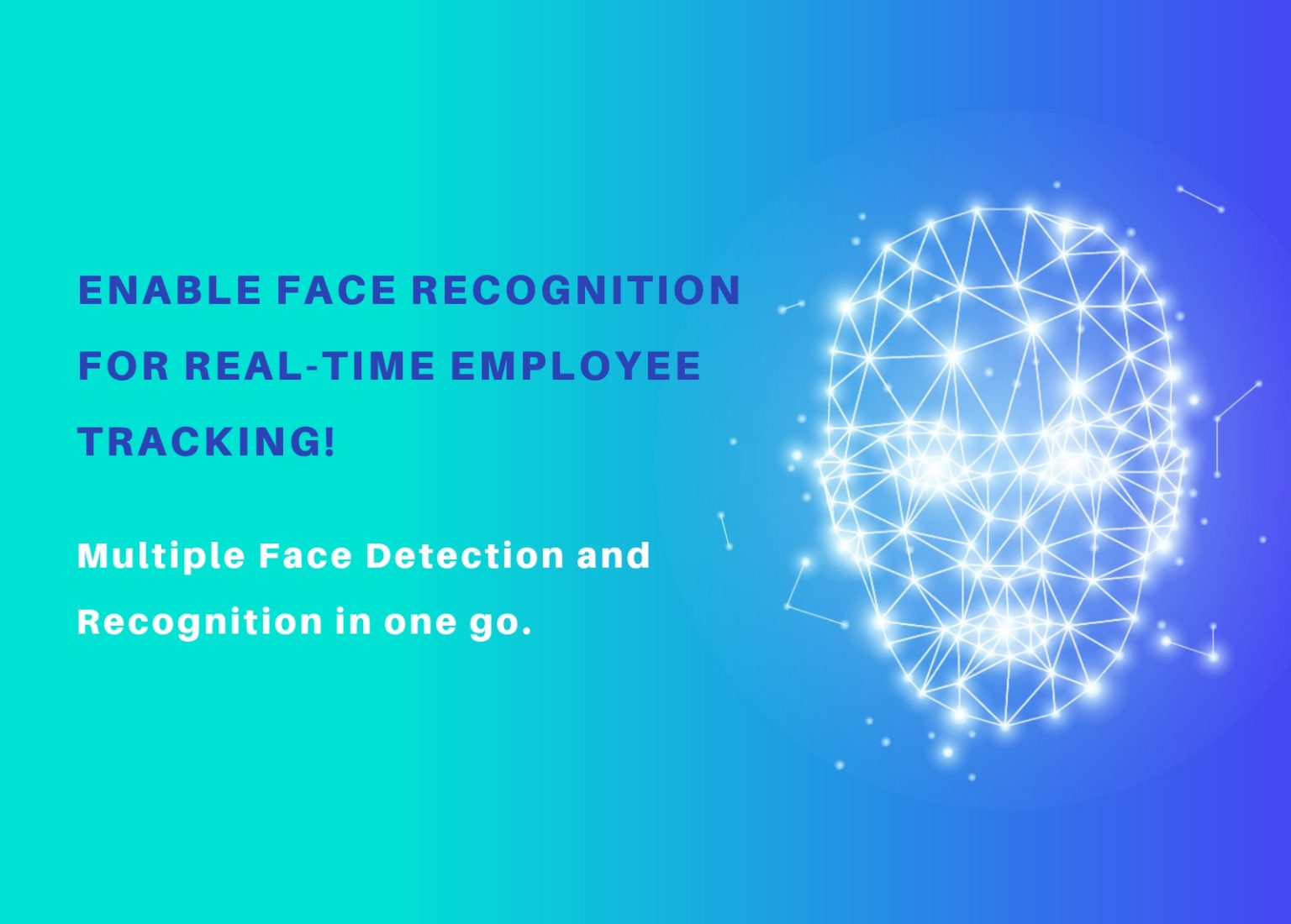 Get The Smartest Way To Mark Employees’ Attendance with Zing Face Recognition Technology