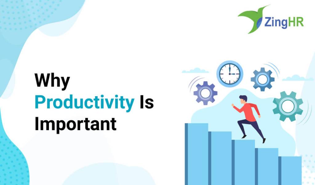 Why Productivity Is Important