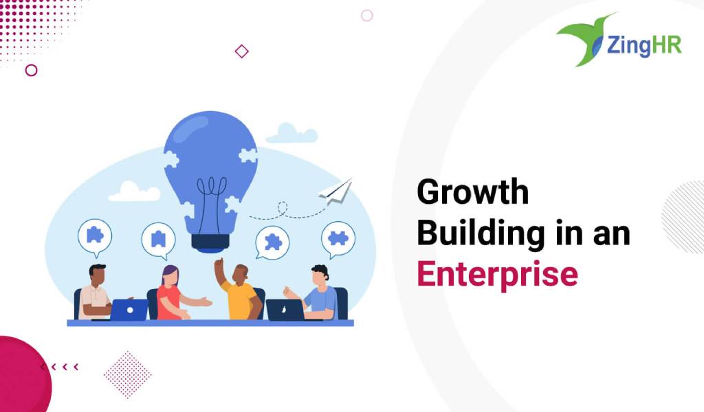 Growth Building in an Enterprise