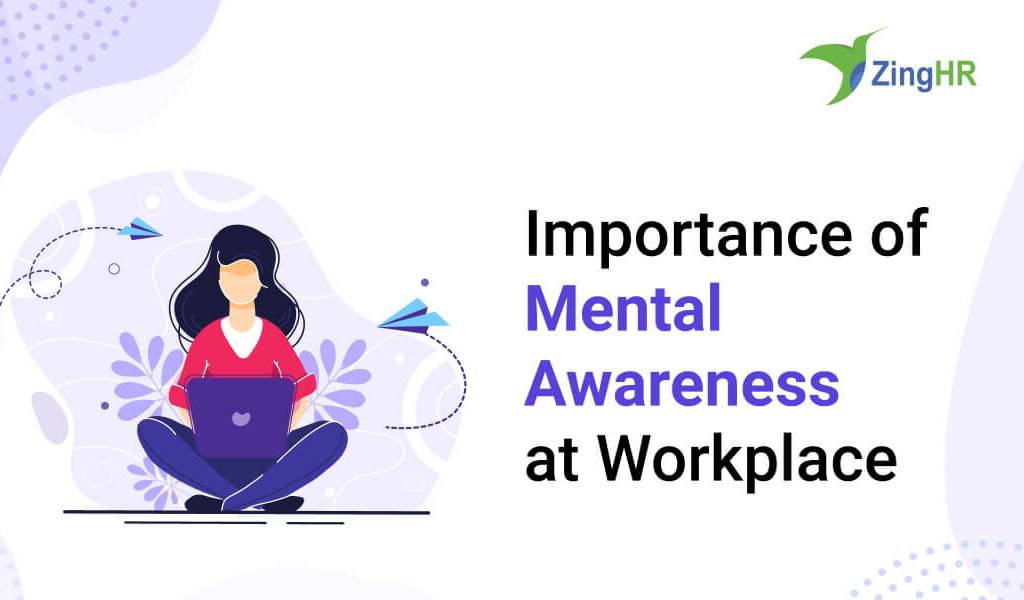 Importance of Mental Awareness at Workplace