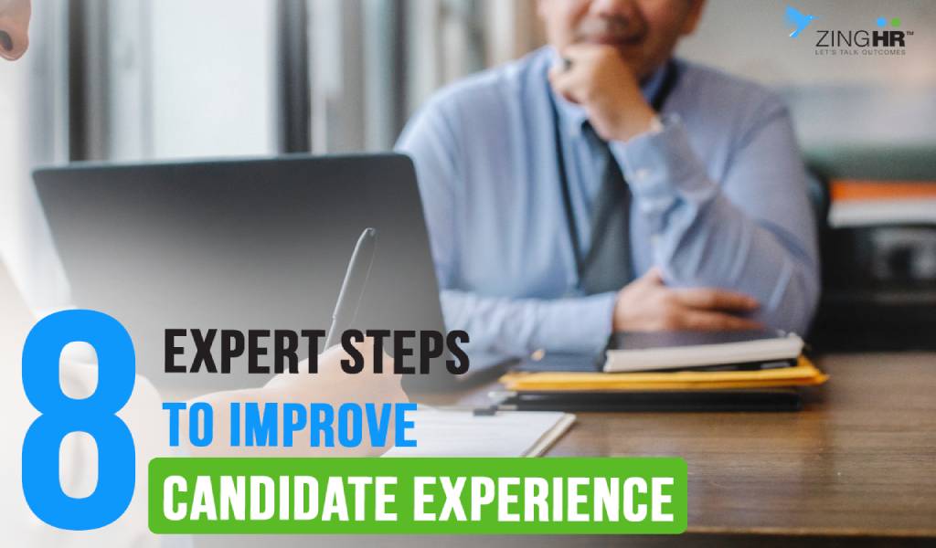 8 Expert Steps To Improve Candidate Experience