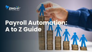 Payroll Automation A to Z Guide - ZingHR