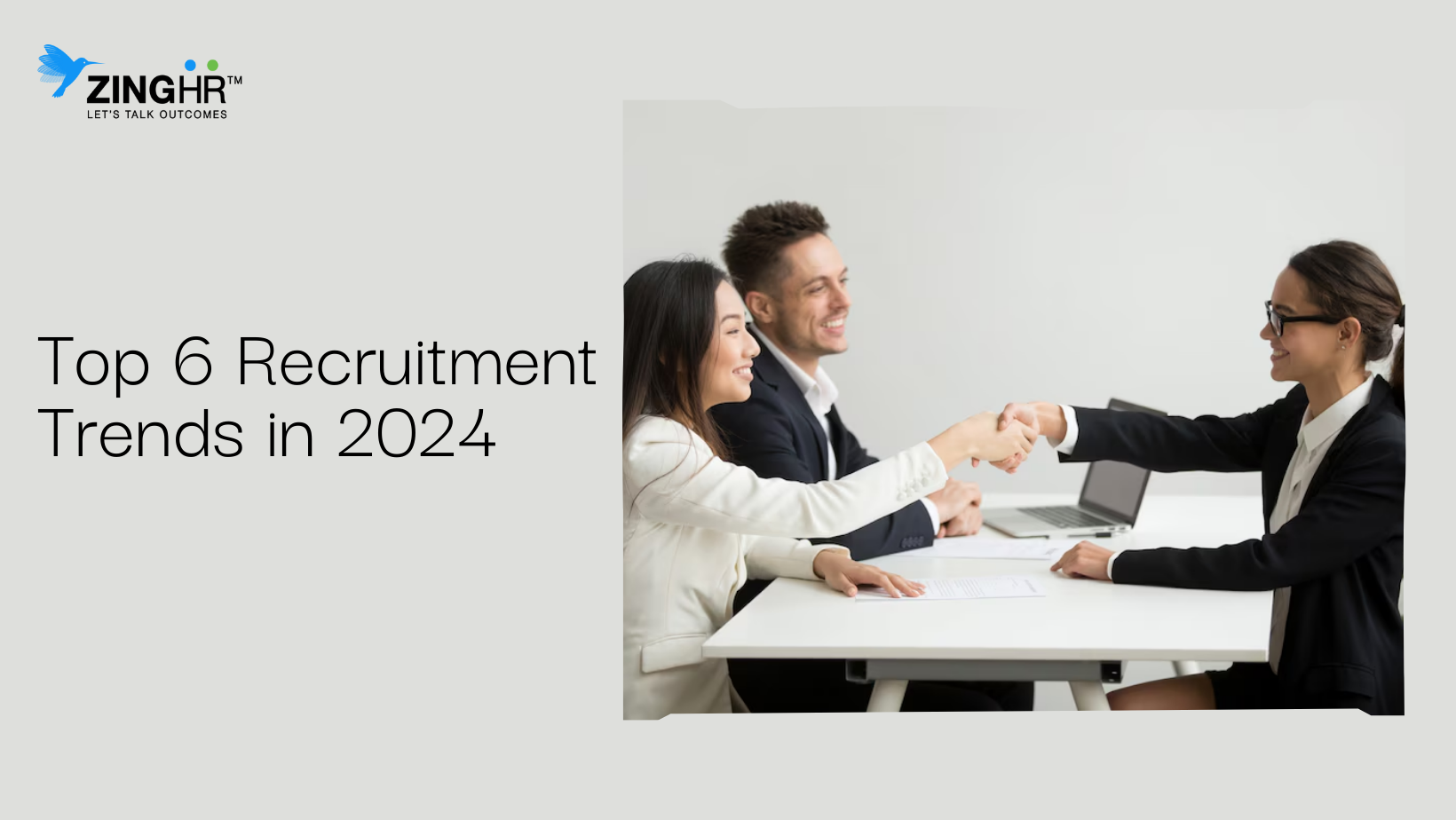 Top 6 Recruitment Trends in 2024 ZingHR HCM Solution